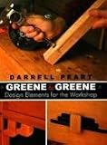 Home & Interior Design books item: Greene & Greene: Design Elements for the Workshop