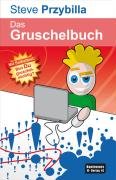 Das Gruschelbuch: Mit Selbsttest: Bist du StudiVZ-süchtig? by Steve Przybilla