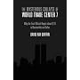 The Mysterious Collapse of World Trade Center 7: Why the Final Official Report About 9/11 Is Unscientific and False