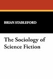 Sociology of Science Fiction (I.O. Evans Studies in the Philosophy & Criticism of Literatu)