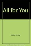 All for you