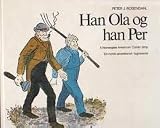 Han Ola og han Per : a Norwegian-American comic strip = en norsk-Amerikansk tegneserie