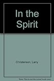 In the Spirit : formerly 'Speaking in tongues'