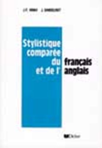 Stylistique Comparee Du Francais Et De L'anglais (French Edition) Vinay