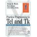 Practical Programming in Tcl and Tk