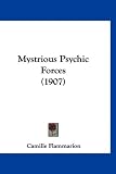 Mystrious Psychic Forces (1907)