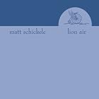 Click here to buy Lion Air by  Matt Schickele .