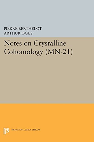 Notes on Crystalline Cohomology. (MN-21): (Mathematical Notes)