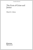 The Costs of Crime and Justice