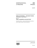 ISO 14122-3:2001, Safety of machinery -- Permanent means of access to machinery -- Part 3: Stairs, stepladders and guard-rails