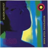 Whispering Your Name/ Whispering Your Name (Single Version)/ Whispering Your Name (Extended Single Mix)/ Whispering Your Name (A Remix)