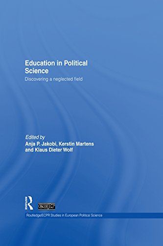 Education in Political Science: Discovering a neglected field (Routledge/ECPR Studies in European Political Science)
