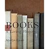 Books: A Living History