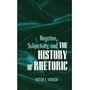 Negation, Subjectivity, and the History of Rhetoric