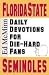 Daily Devotions For Die-hard Fans: Florida State Seminoles
