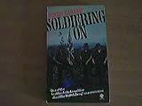 Soldiering on : an unoffical portrait of the British Army
