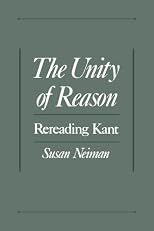 The Unity of Reason: Rereading Kant