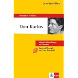 Lekt�rehilfen ' Don Carlos': Inklusive Abitur-Fragen mit L�sungen. Ausf�hrliche Inhaltsangaben mit Interpretationvon "Friedrich von Schiller"