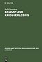 Soldat und Kriegserlebnis: Deutsche milit�rische Erinnerungsliteratur (1945--1961) zum Zweiten Weltkrieg. Motive, Begriffe, Wertungen