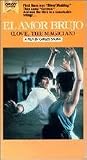 Carlos Saura Dance Trilogy Part 3 - El Amor Brujo [VHS]