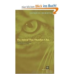 The Animal That Therefore I Am (Perspectives in Continental Philosophy (Hardcover Unnumbered))