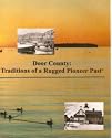 Door County: Traditions of a Rugged Pioneer Past