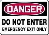 DANGER DO NOT ENTER EMERGENCY EXIT ONLY 10