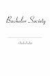 Bachelor Society