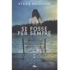 Se fosse per sempre (Narrativa Nord)