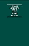 Islamic movements in the Arab world, 1913-1966