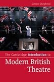 The Cambridge Introduction to Modern British Theatre (Cambridge Introductions to Literature)