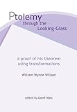 Ptolemy through the looking-glass : a proof of his theorem using transformations