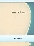 Cheerful By Request