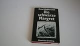 Produkt-Bild: Die schwarze Margret - Historische Erz&auml;hlung