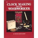 Clock Making for the Woodworker