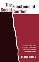 The Functions of Social Conflict The Functions of Social Conflict