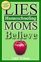 Lies Homeschooling Moms Believe