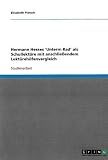 Produkt-Bild: Hermann Hesses 'Unterm Rad' als Schullekt&uuml;re mit anschlie&szlig;endem Lekt&uuml;rehilfenvergleich