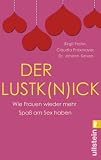 Produkt-Bild: Der Lustk(n)ick: Wie Frauen wieder mehr Spa&szlig; am Sex haben