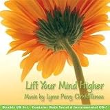 -  Lift Your Mind Higher