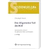 Der Allgemeine Teil des BGB: Systematisches Lehrbuch mit zahlreichen F�llen und Beispielen