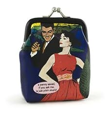 a penny saved if you ask me, is just plain stupid Coin Purse by Anne Taintor