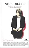 Nick Drake. Journey to the stars. Testi commentati