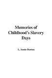 Review IndyPublish  / Memories of Childhood's Slavery Days