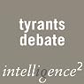 Tyrants Should Be Left Free to Tryrannise Their Own People: An Intelligence Squared Debate