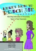 Heres How to Reach Me; Matching Instruction to Personality Types in Your Classroom
