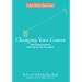 Changing Your Course: The 5-Step Guide to Getting the Life You Want (Live What You Love)