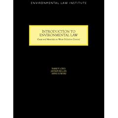 Introduction to Environmental Law: Cases & Materials on Water Pollution Control