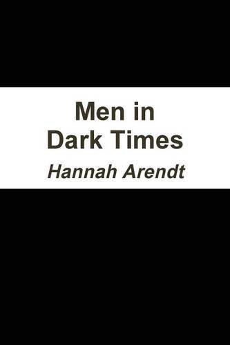 Men in Dark Times by Hannah Arendt (31-Jan-2014) Paperback