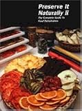 Excalibur Dehydrators - Preserve It Naturally II Book